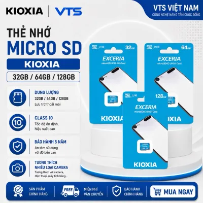 Thẻ Nhớ Micro SD KIOXIA 32GB/64GB/128GB Exceria, Tốc Độ Cao, Hàng Chính Hãng - VTS Việt Nam