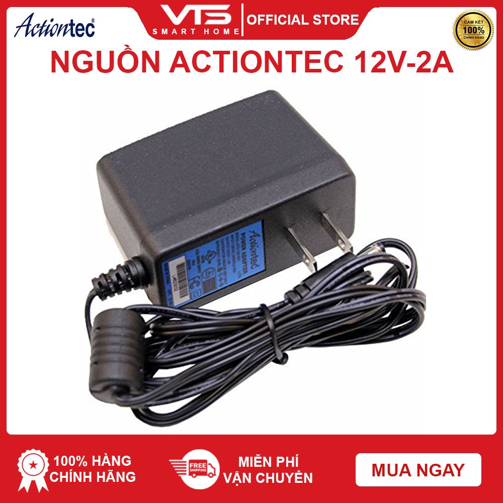 Nguồn 12V - 2A/12V - 2.5A Actiontec - Nguồn Adapter Chuyên Dùng Cho Camera - VTS Việt Nam 4