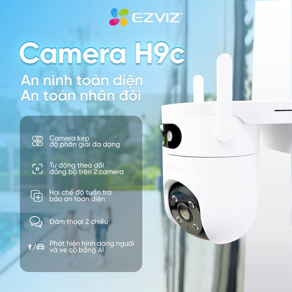 Camera Wifi 2 Mắt EZVIZ H9C 2K 6MP/H9C 3K 10MP/H9C 4G, Xoay 360 Độ, Đàm Thoại 2 Chiều, Full Color 9